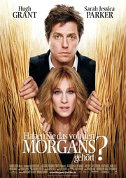Haben Sie das von den Morgans (Sarah Jessica Parker, unten und Hugh Grant, oben) geh&ouml;rt?