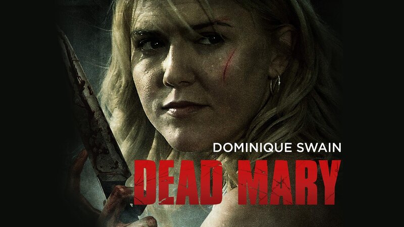 Dead Mary (USA/CDN, 2007)