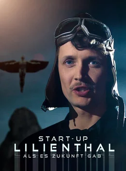 Start Up Lilienthal erz&auml;hlt eine Heldengeschichte. Der Flugpionier Otto Lilienthal gr&uuml;ndet im Berlin des 19. Jahrhunderts das erste Start-up-Unternehmen der Luftfahrttechnik, um sich und der ganzen Menschheit den Traum vom Fliegen zu erf&uuml;llen. - Keyvisual.