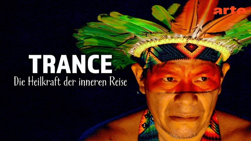Trance - Die Heilkraft der inneren Reise (D, 2025)