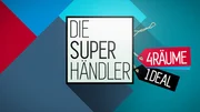 Die Superh&auml;ndler - 4 R&auml;ume, 1 Deal