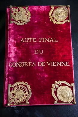 Acte Final du Congr&egrave;s de Vienne.
