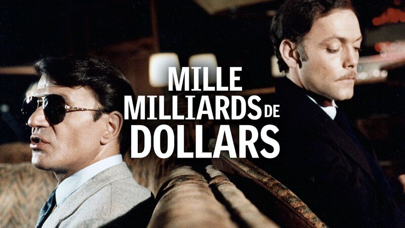 Tausend Milliarden Dollar (F, 1982)