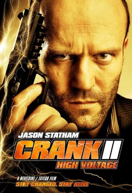 Plakatmotiv zum Film 'Crank 2 - High Voltage'  mit Chev Chelios (Jason Statham).