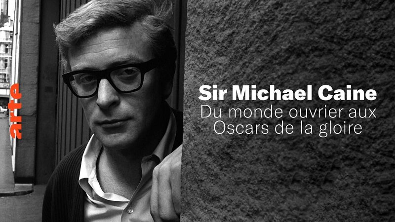 Sir Michael Caine: Vom Arbeiterkind zum Hollywoodstar (D, 2021)