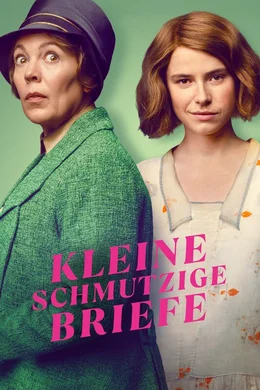 Die gottesf&uuml;rchtig Edith Swan (Olivia Coleman, li.) und die unschickliche Rose Gooding (Jessie Buckley, re.)