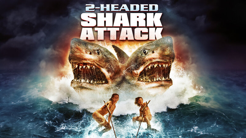 2-Headed Shark Attack (USA, 2012)