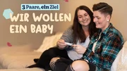 Julia (re.) und Laura versuchen ein Baby zu bekommen.; Julia (links) und Laura versuchen ein Baby zu bekommen. Julia (re.) und Laura versuchen ein Baby zu bekommen.; Julia (links) und Laura versuchen ein Baby zu bekommen.