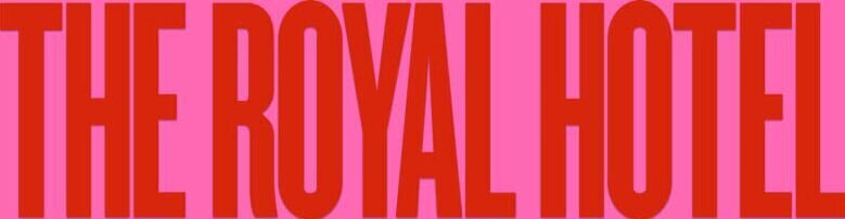 The Royal Hotel (AUS/GB, 2023)