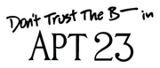 (1. Staffel) - Don't Trust the B**** in Apartment 23 - Logo