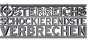 "Österreichs schockierendste Verbrechen" - Logo