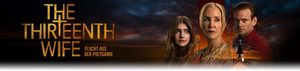13th Wife – Flucht aus der Polygamie