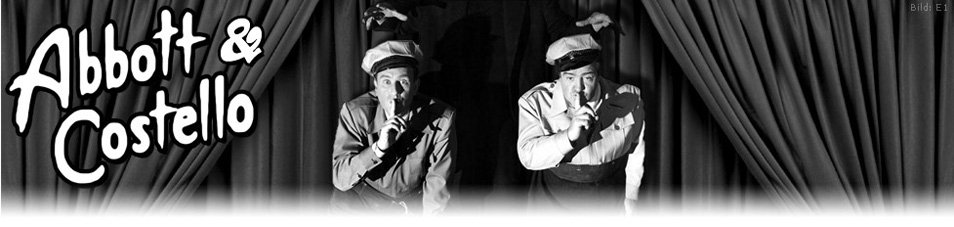 Abbott und Costello Abbott und Costello