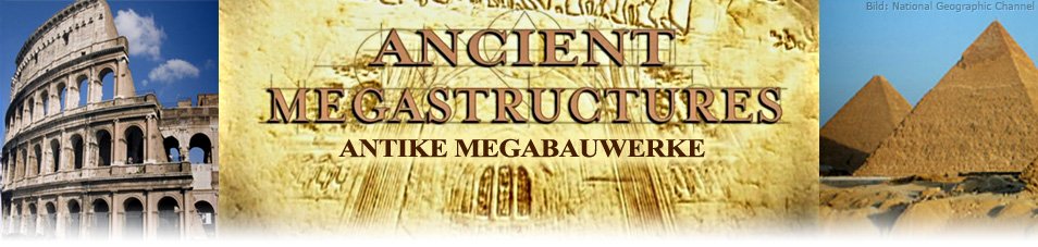 Antike Mega-Bauwerke