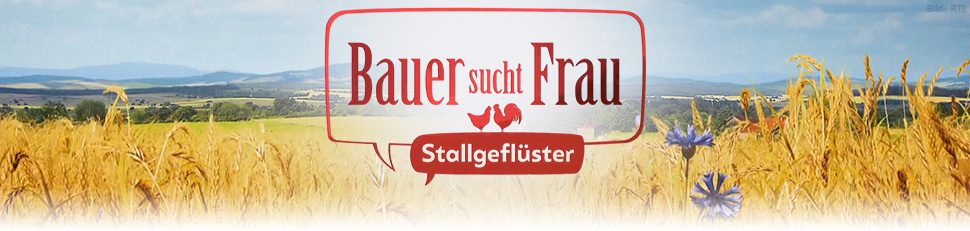 Bauer sucht Frau - Stallgeflüster