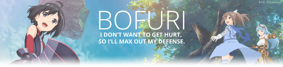 Bofuri: I Don't Want to Get Hurt, so I'll Max Out My Defense.