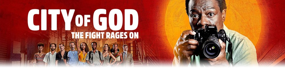City of God: Der Kampf geht weiter