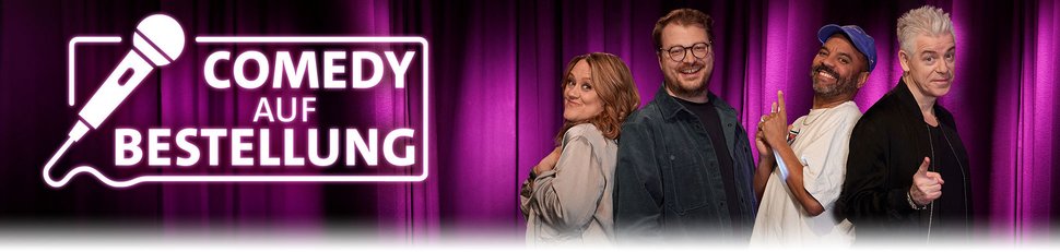 Comedy auf Bestellung