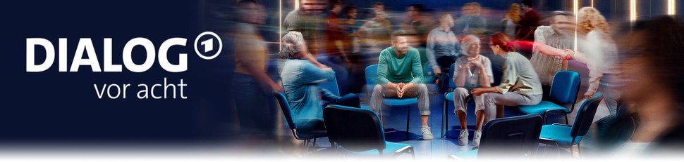Dialog vor acht Dialog vor acht