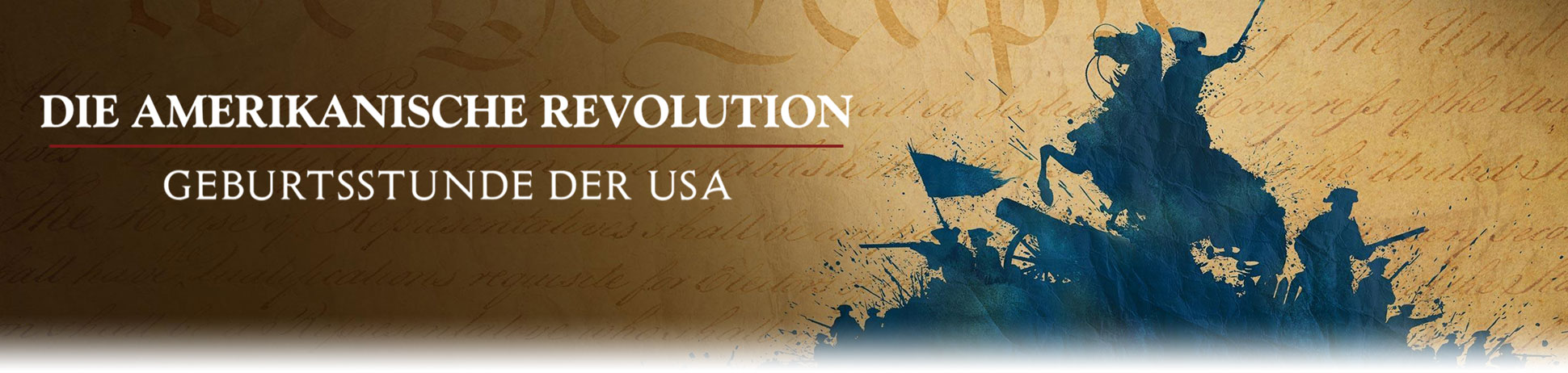 Die amerikanische Revolution: Geburtsstunde der USA