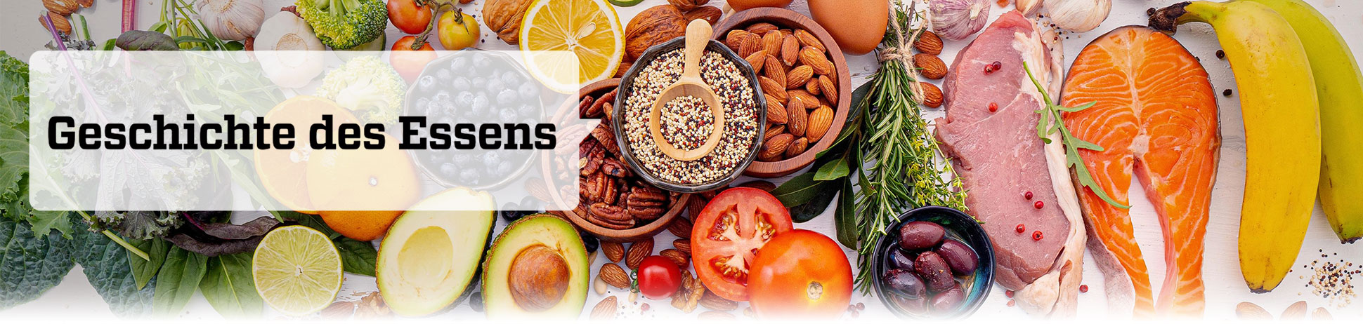 Die Geschichte des Essens