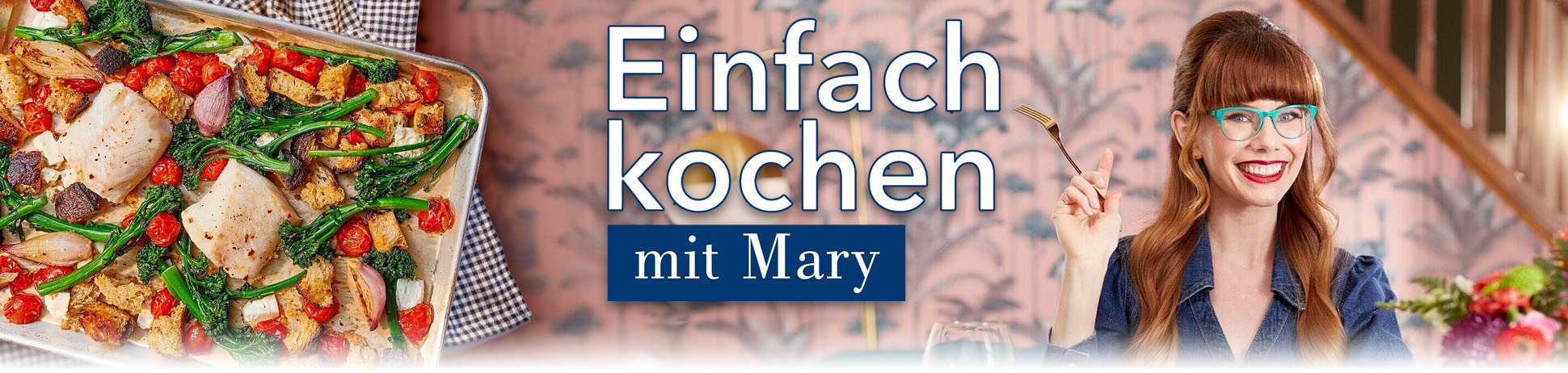Einfach kochen mit Mary