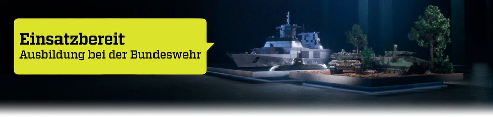 Einsatzbereit – Ausbildung bei der Bundeswehr