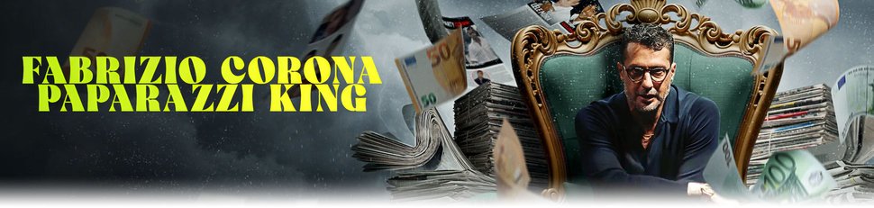 Fabrizio Corona: Paparazzi King