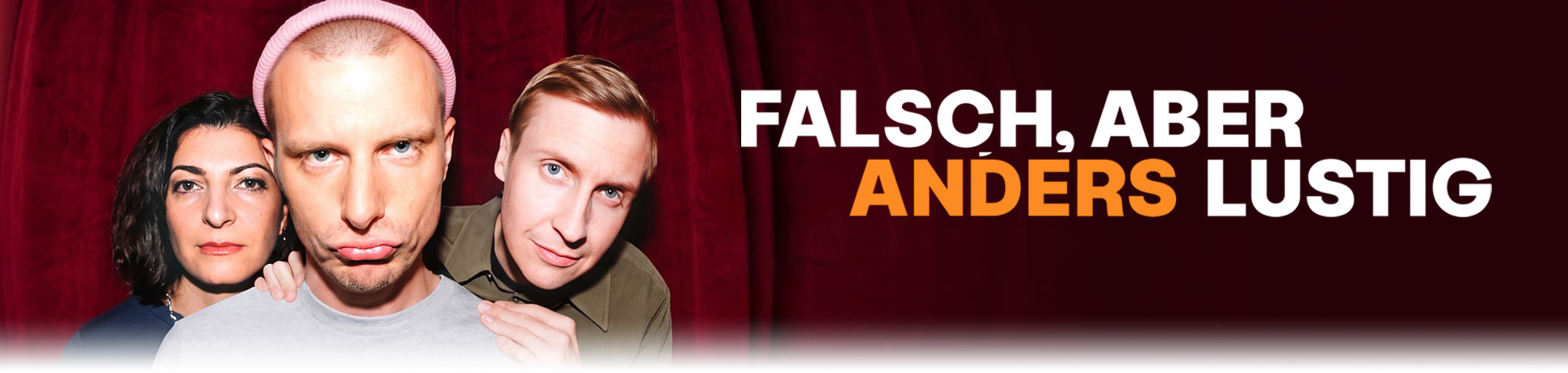 falsch, aber anders lustig