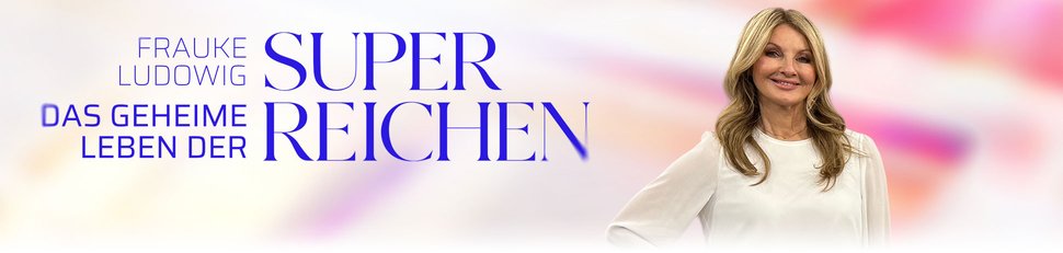 Frauke Ludowig – Das geheime Leben der Superreichen