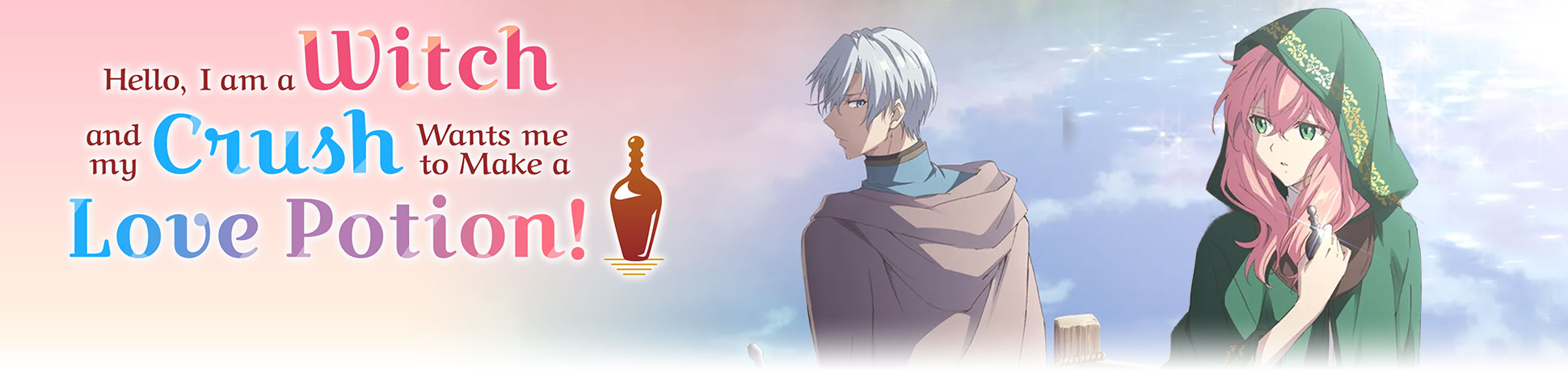 Hello, I am a Witch and my Crush Wants me to Make a Love Potion!