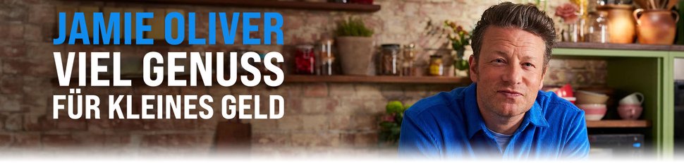 Jamie Oliver: Viel Genuss für kleines Geld