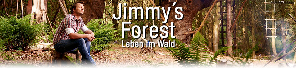 Jimmys Forest - Leben im Wald