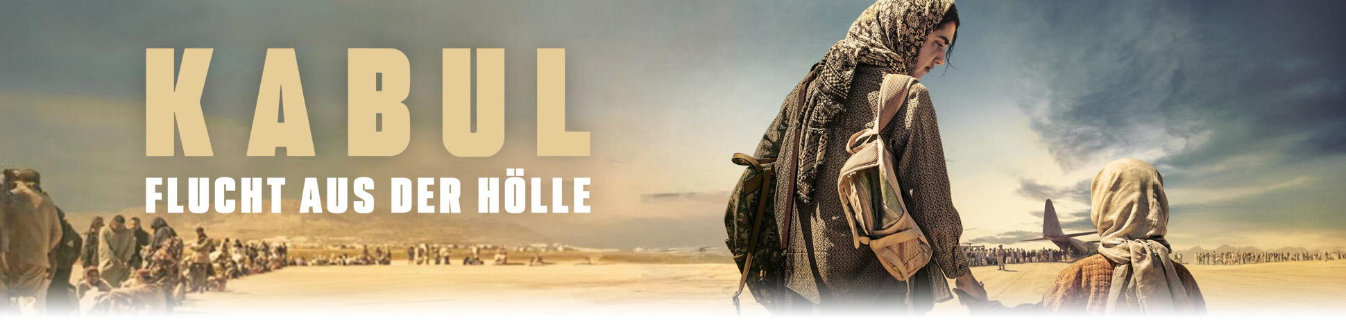 Kabul - Flucht aus der Hölle