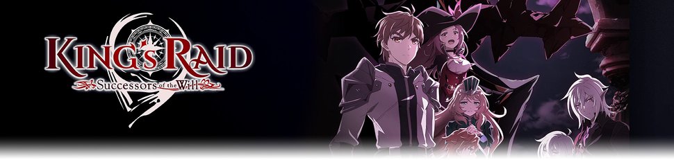 King’s Raid: Successors of the Will