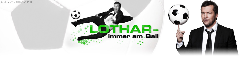 Lothar - immer am Ball