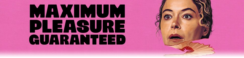 Maximum Pleasure Guaranteed