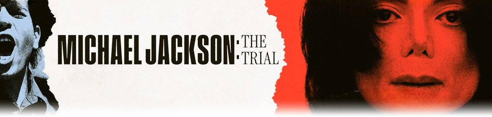 Michael Jackson – Der Jahrhundert-Prozess Michael Jackson – Der Jahrhundert-Prozess