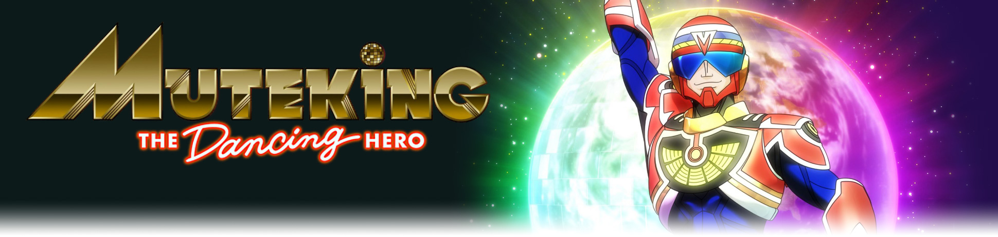 Muteking the Dancing Hero