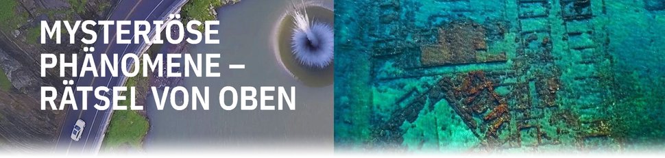 Mysteriöse Phänomene – Rätsel von oben