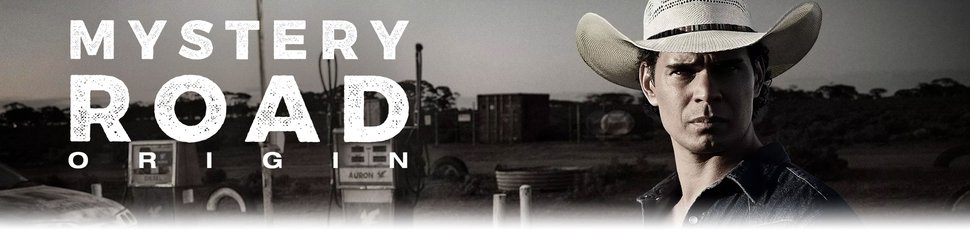 Mystery Road: Origin