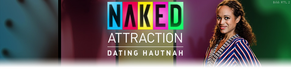 Naked Attraction - Dating hautnah