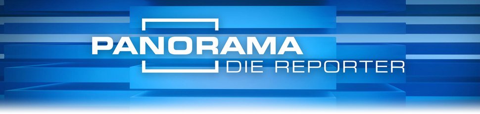 Panorama – die Reporter