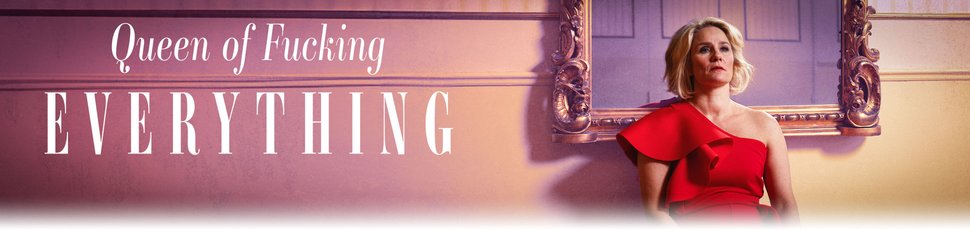 Queen of Fucking Everything Queen of Fucking Everything