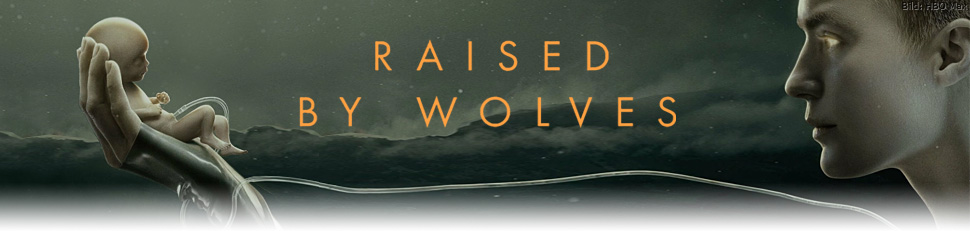 Raised By Wolves