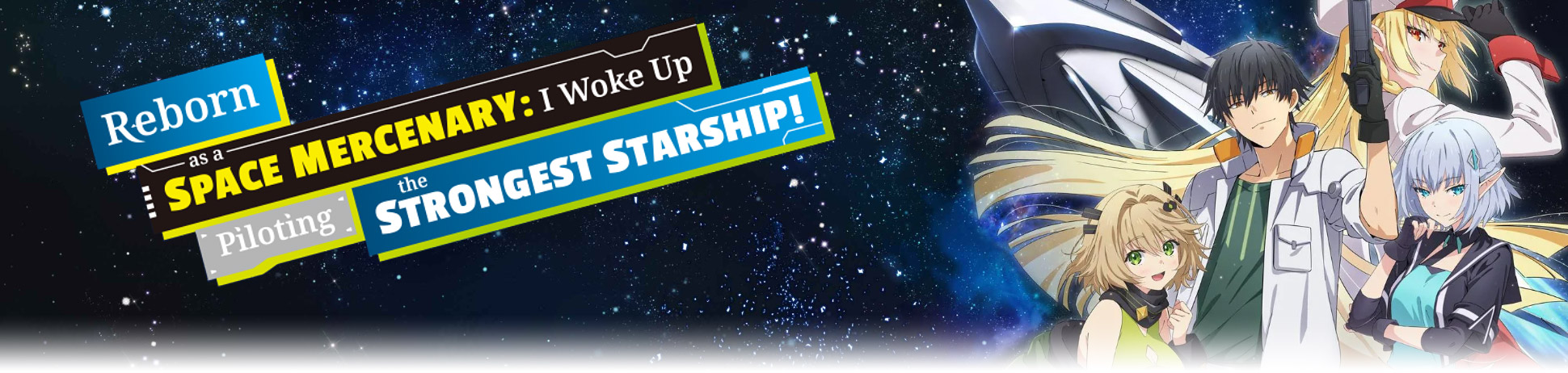 Reborn as a Space Mercenary: I Woke Up Piloting the Strongest Starship!