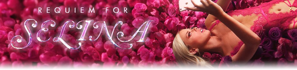 Requiem for Selina