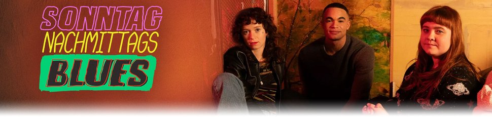 Sonntagnachmittagsblues
