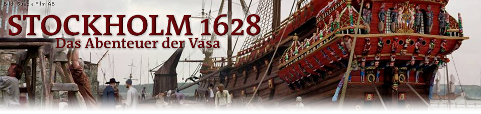 Stockholm 1628 - Das Abenteuer der Vasa