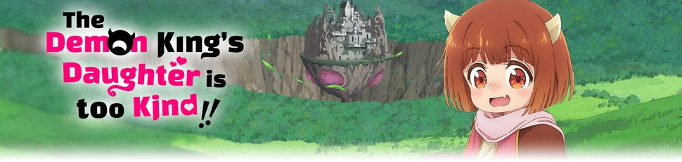 The Demon King’s Daughter is Too Kind!!